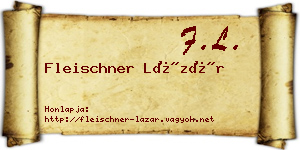 Fleischner Lázár névjegykártya